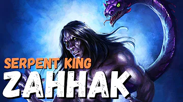 Zahhak - Serpent King of Persian Mythology