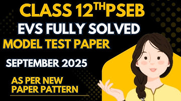 Class 12 PSEB EVS (Environment) Fully solved  Model Test Paper 2025-26 ✅ || Target 90+ 🎯📚