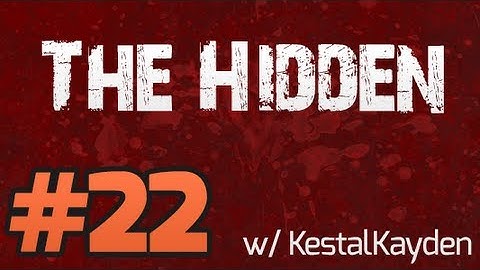 ★ The Hidden:Source - It was such a nice feeling ... To Kill! (w/ KestalKayden)