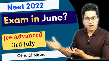 Neet 2022 Exam in June? | JEE Advanced Exam 3rd July | Fact Check | Neet 2022 Expected Date