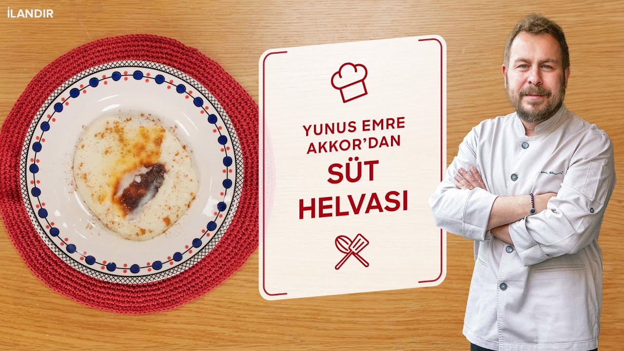 Yunus Emre Akkor’dan Süt Helvası