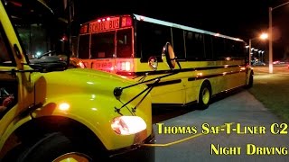 Night driving to bus yard on the 2009 Thomas Saf-T-Liner® C2
