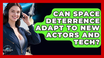 Can Space Deterrence Adapt To New Actors And Tech? - Warriors In Space