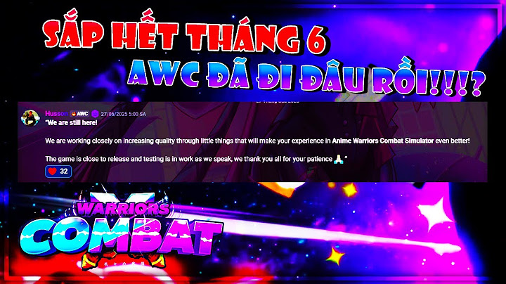 ĐÃ SẮP HẾT THÁNG 6 VẬY THÌ ANIME WARRIOR COMBAT ĐÂU RỒI?