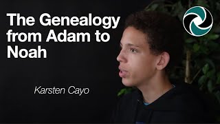 The Genealogy from Adam to Noah