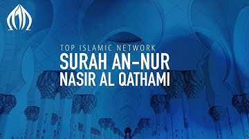 Surah an-Nur - Nasir al Qatami