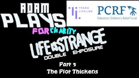 Adam Plays Life is Strange Double Exposure [Part 5] The Plot Thickens