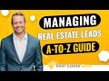 How to Manage Real Estate Leads &amp; Follow Up with Them [A-to-Z Guide]