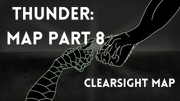 Thunder MAP Part 8 | Clearsight MAP