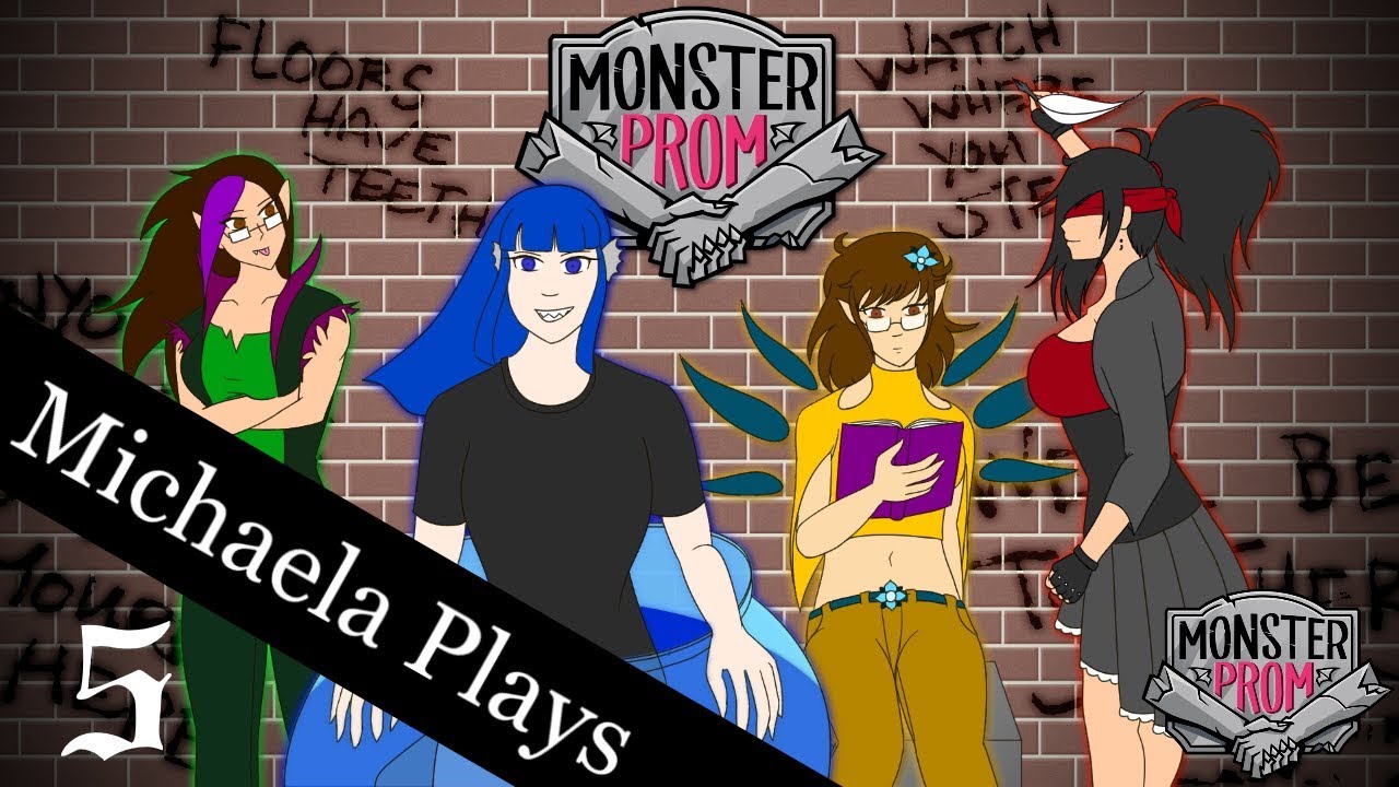 『Michaela Plays』Monster Prom w/ Girl Squad - Part 5