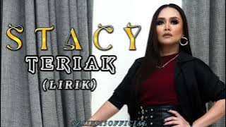 TERIAK - STACY [LIRIK] RENTAPLAH JIWA 2023