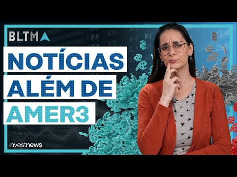 RESUMÃO: as notícias importantes na semana (fora Americanas)