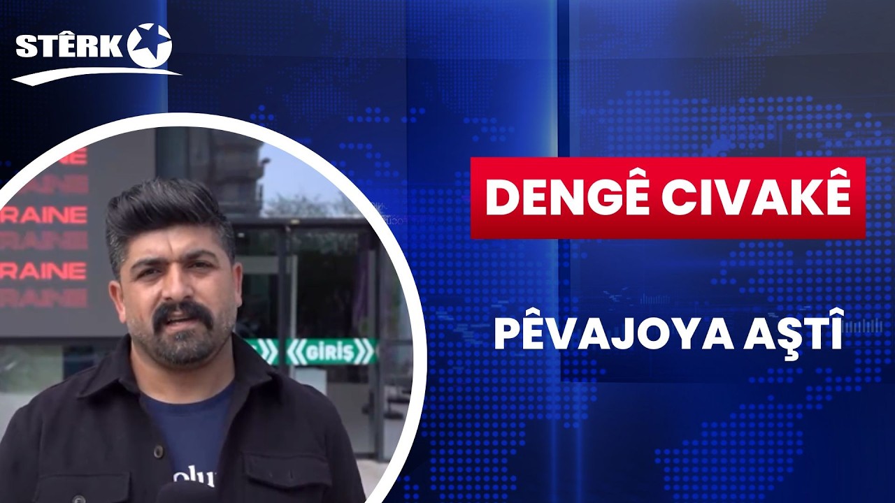 Dengê Civakê - 25.04.2026