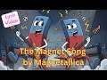 The Magnet Song By Magnetallica KS2 Science Rock Song 
