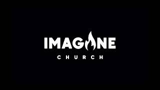 Imagine Church Online | Purify our Hearts | Part 4