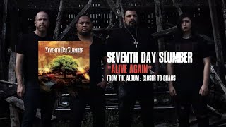 Watch Seventh Day Slumber Alive Again video