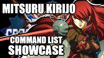 Mitsuru Kirijo Command List Showcase [BlazBlue: Cross Tag Battle] [BBTAG]