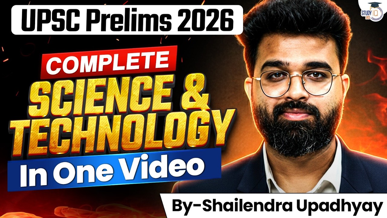 Complete Science and Technology for UPSC Prelims 2026 | Sci & Tech in 1 ...