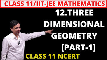 3d Geometry Class 11 Maths | 3d Geometry JEE Mains by gs classes | NCERT Solutions 2025