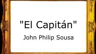 El Capitán - John Philip Sousa [Pasacalle] chords