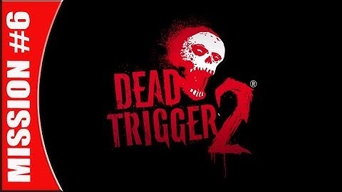 Dead Trigger 2 Gameplay Walkthrough Mission 6 - Science Is Fun