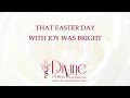 That Easter Day With Joy Was Bright Song Lyrics | Top Easter Hymn | Divine Hymns