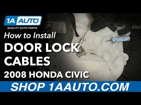 How to Install Front Door Lock Cables 05-11 Honda Civic