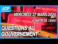 Questions au gouvernement  lassemble nationale  27032024