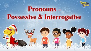 Pronouns - Possessive &amp; Interrogative | English Grammar | Roving Genius