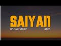 Heuss lenfoir  saiyan ft gazo lyrics