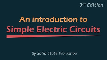 An Introduction to Simple Electric Circuits (3rd Edition)