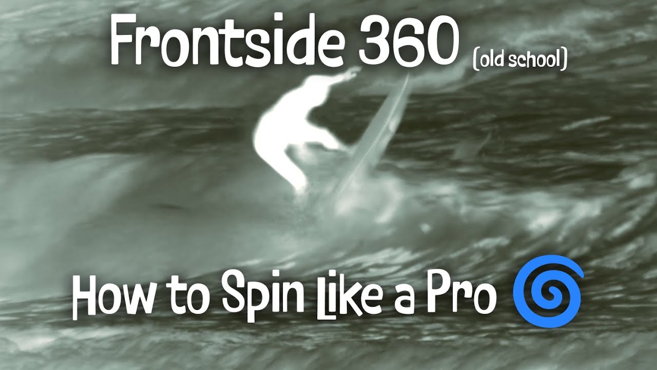 Surfing 201: How To Do a Carving 360 Like a Pro