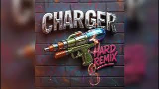 CHARGER  HARD REMIX | DJ LB 