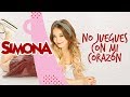 SIMONA | NO JUEGUES CON MI CORAZON (AUDIO OFICIAL)