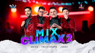 Video thumbnail of "MIX CLIMAX 2 (AMIGA - TRAICIONERA - JAMÁS )"