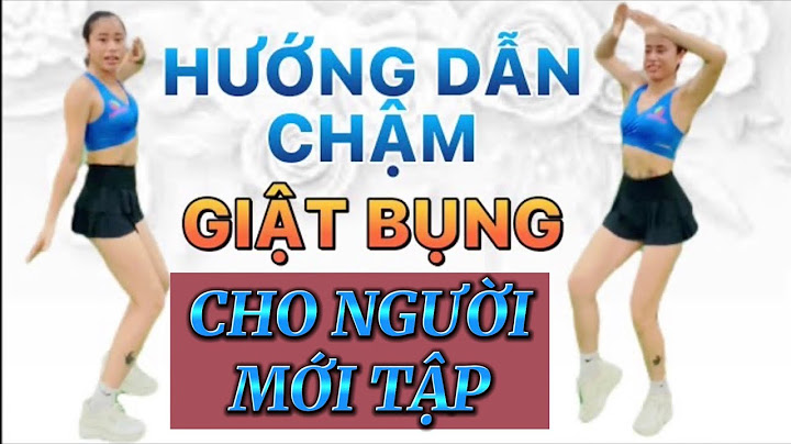 Hướng dẫn bài tập giật bụng năm 2024