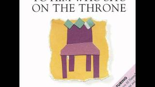 Video thumbnail of "Charlie LeBlanc- To Him Who Sits On The Throne (Hosanna! Music)"