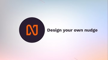 Build your own nudge templates with DIY Nudges