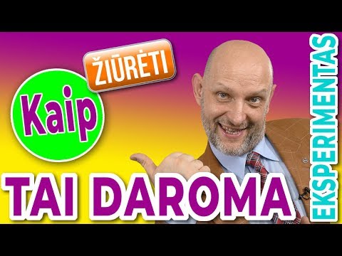 Video: Kaip jūs naudojate daugiau ir daugiau?