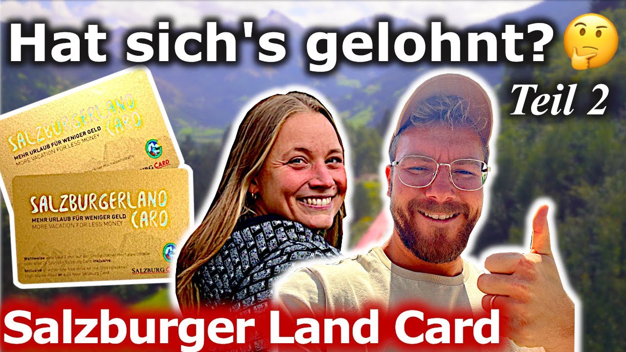 Vanlife Österreich 🇦🇹 – unsere Ersparnis mit der 99 € SalzburgerLand Card! (Teil 2)