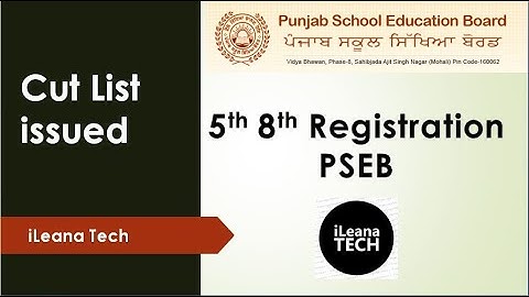Cut List Issued || 5th-8th Exam || PSEB || iLeana Tech