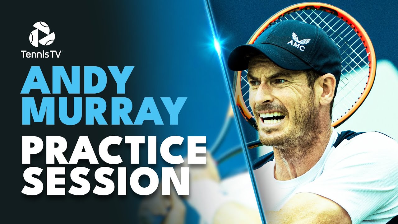 Watch Andy Murray Practice Ahead Of His 2023 US Open Campaign!