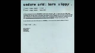 Underworld - Born Slippy (Juan Sapia Edit)