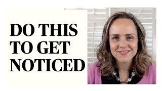 Impressing your boss (GET NOTICED FOR ALL THE RIGHT REASONS)
