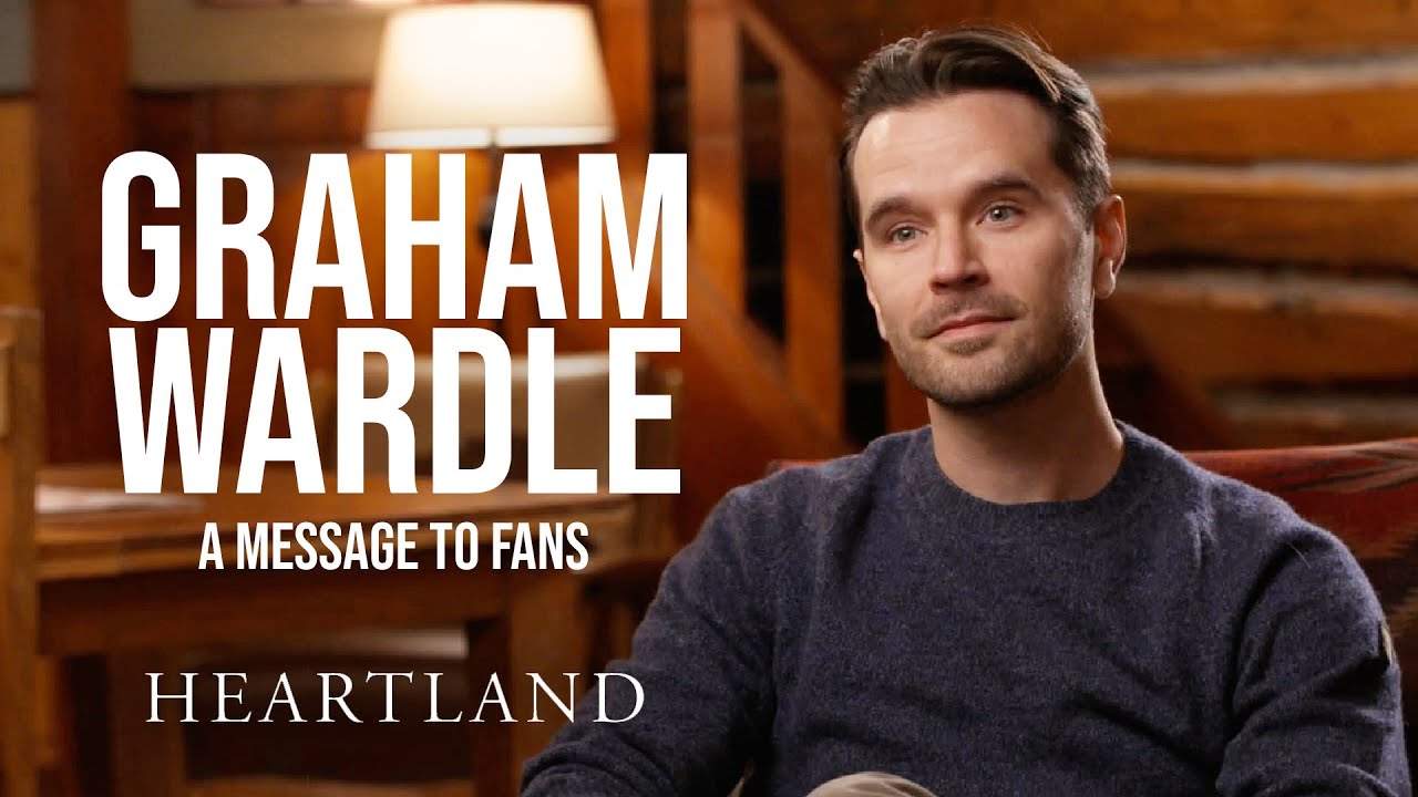 Graham Wardle's Message to Fans *SPOILERS* | Heartland - YouTube