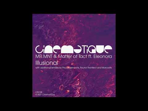 MR.MNT & Matter of Tact ft. Eleonora - Illusional (Paul Hazendonk Mix)