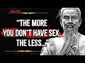Ancient chinese philosophers life lessons men learn too late  cosmic qoutes 1