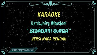 Karaoke nada rendah,UJE - Bidadari surga || @njb foundation
