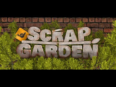 Scrap Garden - Release Trailer