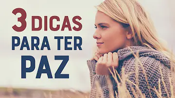 Quando se tem paz de espírito?